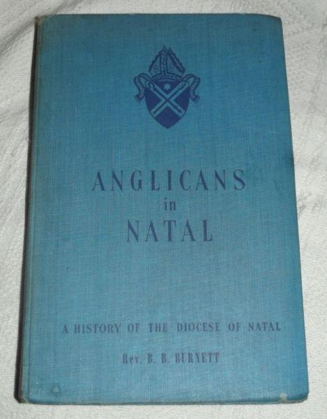 Anglicans in Natal by Rev. B. B Burnett