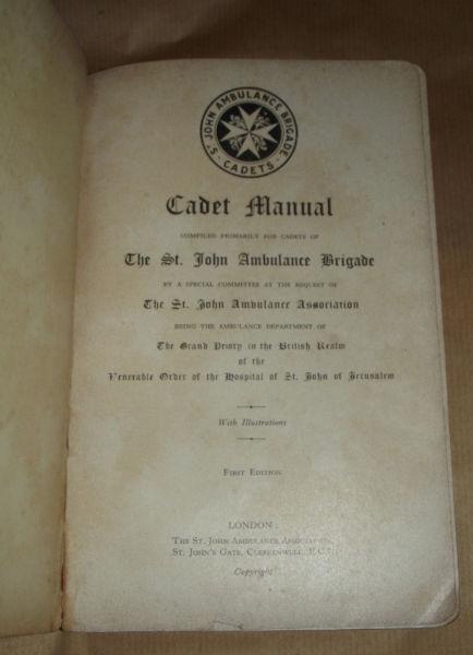 Cadet Manual : the St.John Ambulance Brigade 1932 ? -1945 ?