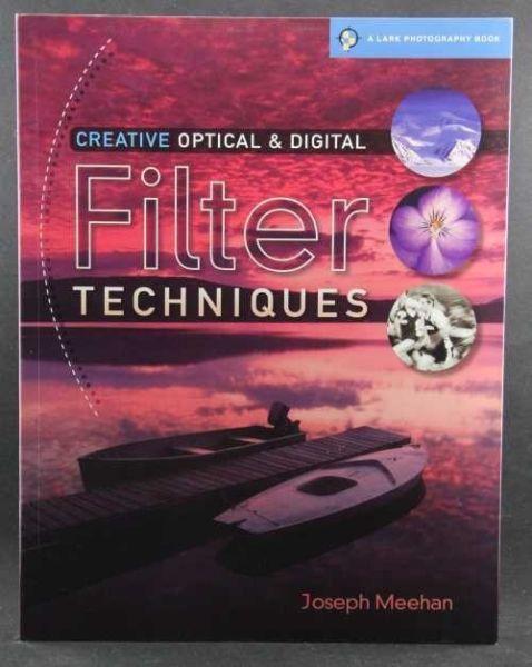 Creative Optical & Digital Filter Techniques - John Meehan