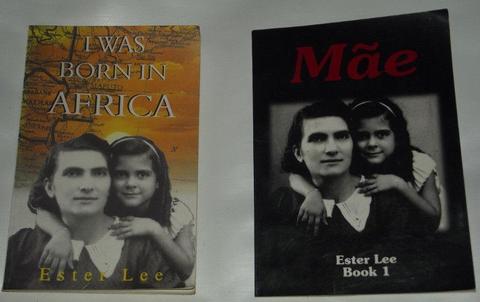 I was born in Africa and Mae - both books signed by Ester Lee