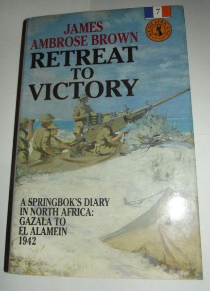 Retreat to Victory by James Ambrose Brown