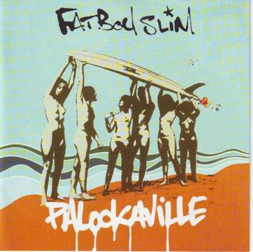 Fatboy Slim - Palookaville (CD) R100 negotiable