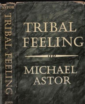 Tribal Feeling by Michael Astor 1963