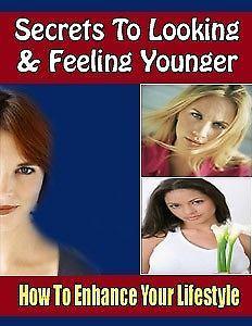 Secrets for Looking Young and Feel Younger