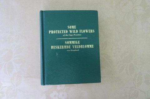 SOME PROTECTED WILD FLOWERS OF THE CAPE PROVINCE - 1967 - AS PER SCAN