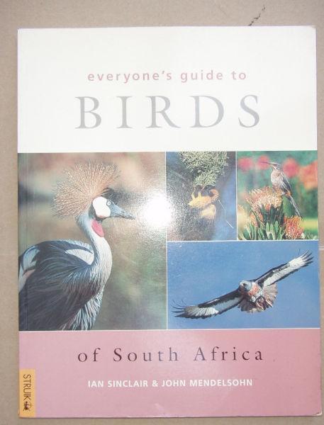 Everyone's Guide to South African Birds by Ian Sinclair, John Mendelsohn