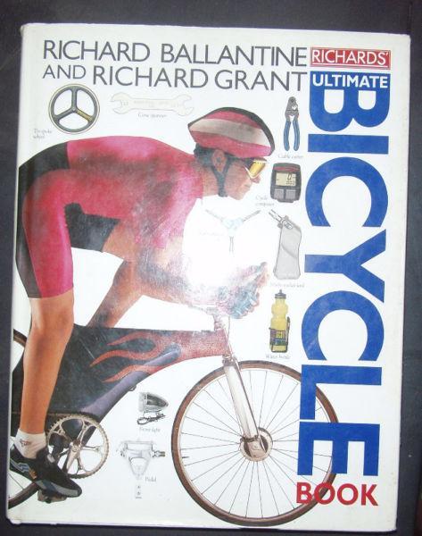 Ultimate Bicycle book by Richard Ballantine & Richard Grant