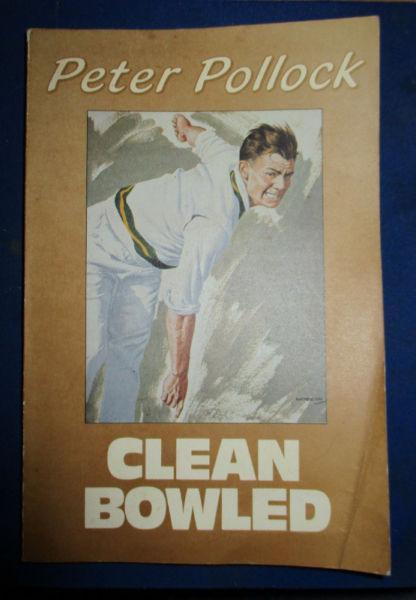Clean Bowled : signed by Peter Pollock