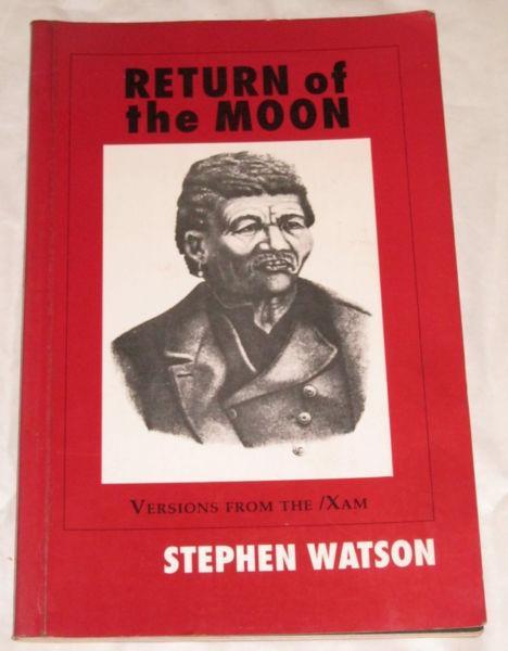 Return of the moon: Versions from the /Xam by Stephen Watson