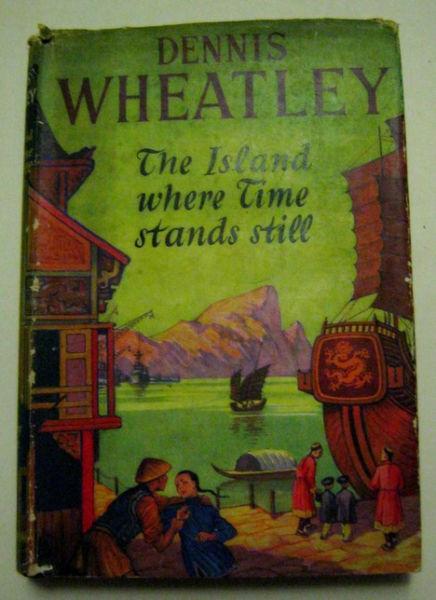 The Island Where Time Stood Still by Dennis Wheatley 1954