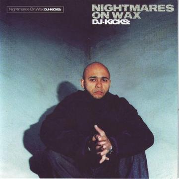Nightmares On Wax: DJ Kicks (CD) R140 negotiable