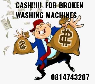 CASH!!!!!!Broken washing machines