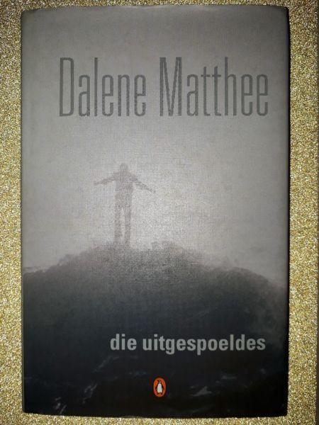 Die Uitgespoeldes - Dalene Matthee