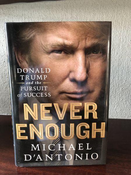 Donald Trump and the Pursuit of Success, Never Enough (Book)