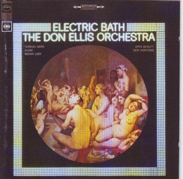 The Don Ellis Orchestra - Electric Bath (CD) R140 negotiable