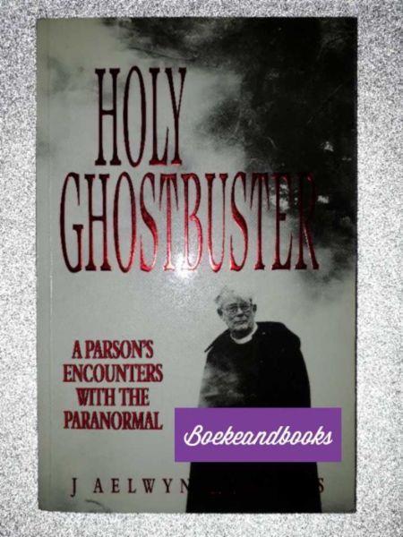 Holy Ghostbuster - J Aelwyn Roberts