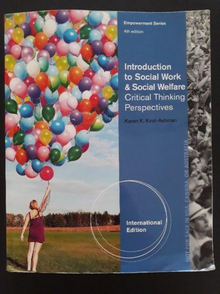 Introduction To Social Work & Social Welfare - Critical Thinking Perspectives - Karen K Kirst-Ashman