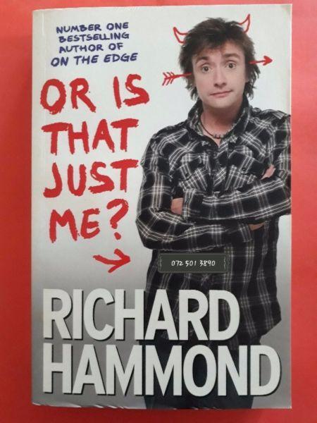Or Is That Just Me? - Richard Hammond
