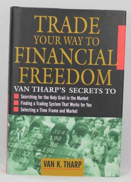 Trade Your Way to Financial Freedom - Van K. Tharp - As New!