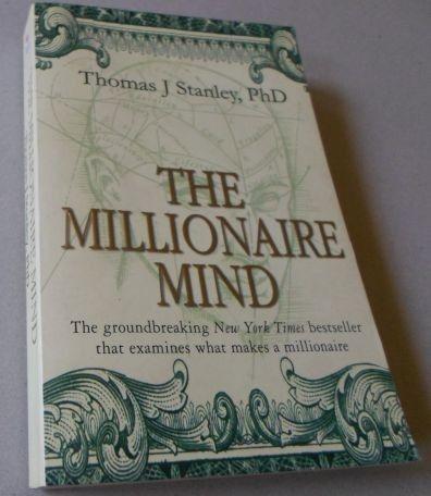 THE MILLIONAIRE MINDSET - THOMAS J STANLEY