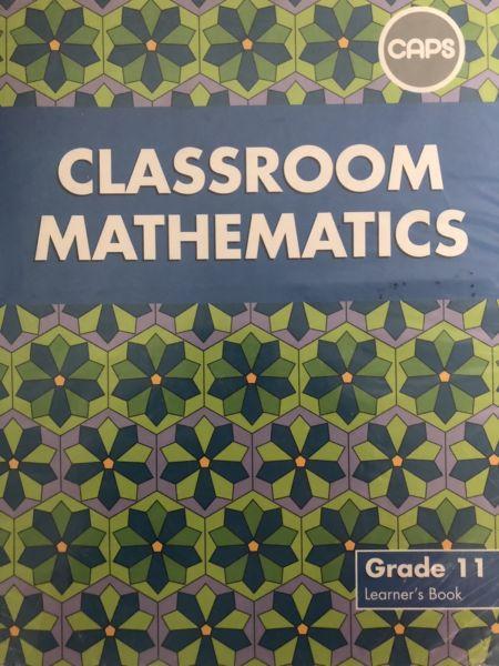 Classroom Mathematics Grade 11 Learners book and Teachers guide