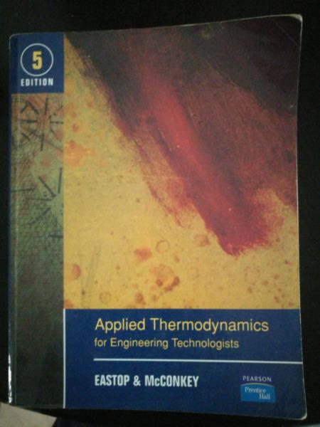 Applied thermodynamics for engineering technologists by Eastop and Mcconkey