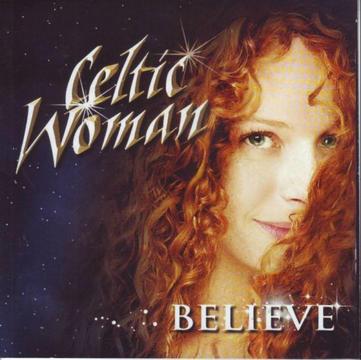 Celtic Woman - Believe (CD) R100 negotiable