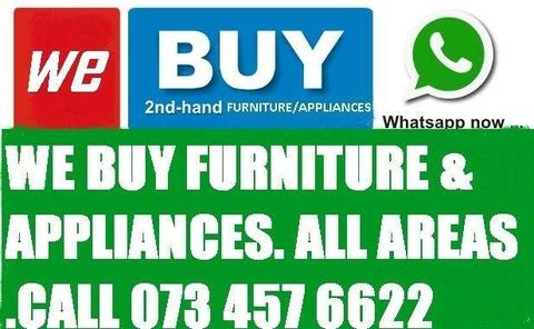 WE BUY 2ND HAND FURNITURE AND APPLIANCES. ALL AREAS
