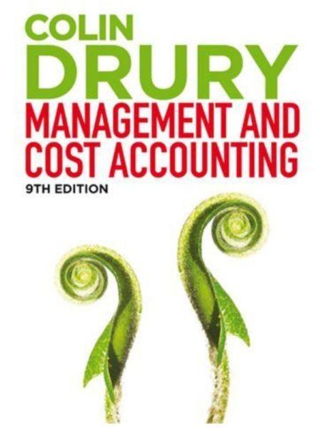 Colin Drury Management & cost accounting - 9th edition