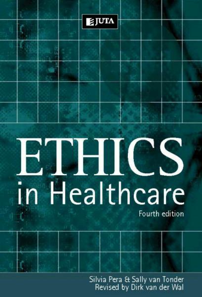 Ethics in health care 4e