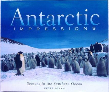 Antarctic Impressions - Peter Steyn - Hardcover
