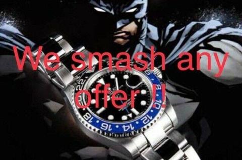 Watches wanted. We will smash any offer, or give you an offer no one can beat!!!