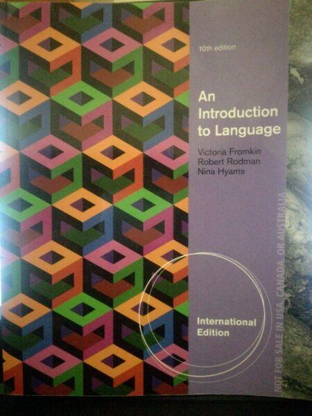 UCT second hand first year linguistics text book ( An introduction to language , 10th edition ) 