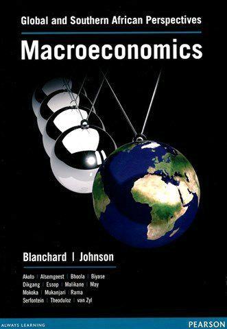 Macroeconomics: Global and Southern African Perspectives - Blanchard & Johnson, et al. 