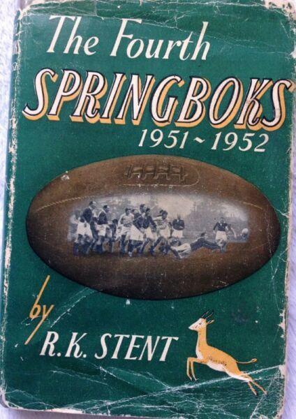 The Fourth Springboks 1951 - 1952 - R K Stent - Hardcover 