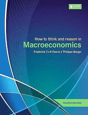 How to think and reason in macroeconomics 4e 