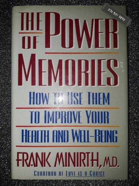 The Power Of Memories - Frank Minirth, M.D. 