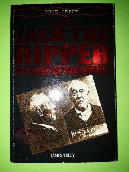 True Crime: The Real Jack The Ripper - The Secret Of Prisoner 1167 - James Tully. 