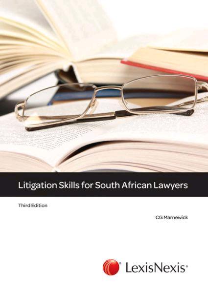 Litigation Skills for South African Lawyers 3rd Edition 