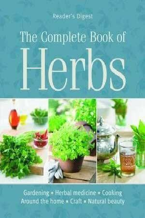 The Complete Book of Herbs ~ Readers Digest 400 pages Large - Excellent Condition 