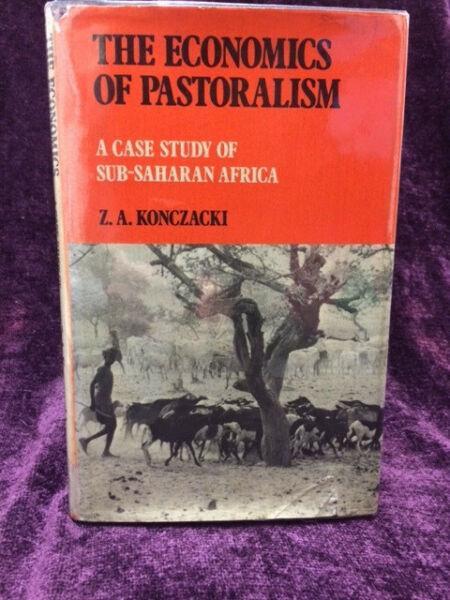The Economics of Pastoralism: A Case Study of Sub-Saharan Africa Z.A. Konczacki 1978 